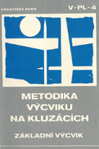 Metodika výcviku na kluzácích. Díl 1, Základní výcvik.