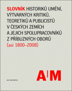 2SVAZKY Slovník historiků umění, výtvarných kritiků, teoretiků a publicistů v českých ...