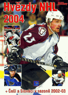 Hvězdy NHL 2004 + Češi a Slováci v sezoně 2002-03