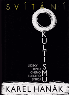 Svítání okultismu - Lidský opto-chemo-elektrostroj