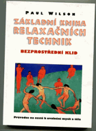 Základní kniha relaxačních technik - bezprostřední klid