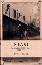 Stasi - tajná policie NDR v letech 1945-1990