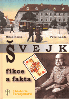 Švejk - fikce a fakta
