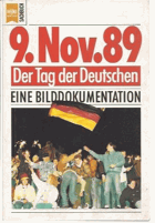 9 November 1989 - der Tag der Deutschen - eine Bilddokumentation