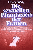 Die sexuellen Phantasien der Frauen - eine umfassende Untersuchung über einen bisher verborgenen ...