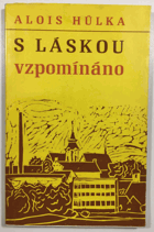 S láskou vzpomínáno VĚNOVÁNÍ AUTORA!!