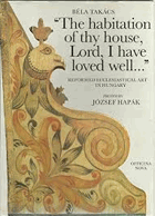 The habitation of thy house, Lord, I have loved well...