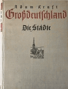 Großdeutschland - Die Städte - Mit einem Geleitwort von Bruno Brehm