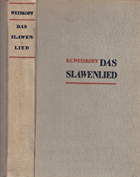 Das Slawenlied. Roman aus den letzten Tagen Österreichs und den ersten Jahren der Tschechoslowakei