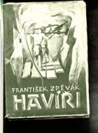 Havíři - obrázky z kraje Horymírova