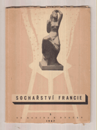 Sochařství Francie od Rodina k dnešku