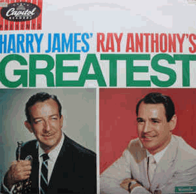 Harry James' Ray Anthony's Greatest