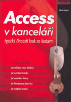 Access v kanceláři - typické činnosti krok za krokem