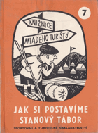 Jak si postavíme stanový tábor