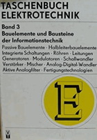 Taschenbuch Elektrotechnik - Band 3 - Bauelemente und Bausteine der Informationstechnik