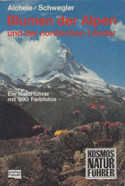 Blumen der Alpen und der nordischen Länder - Ein Naturführer mit 690 Farbfotos