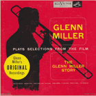 Glenn Miller Plays Selections From The Film