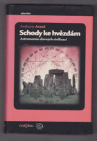 Schody ke hvězdám - astronomie dávných civilizací