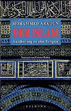 Der Islam - Annäherung an eine Religion