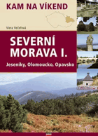 Severní Morava. I, Jeseníky, Olomoucko, Opavsko