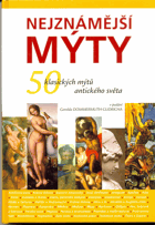 Nejznámější mýty - 50 klasických mýtů antického světa