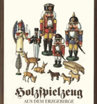 Holzspielzeug aus dem Erzgebirge