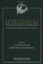 Sorghum - origin, history, technology, and production.