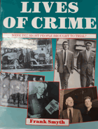 LIVES OF CRIME - Were the right people brought to trial?