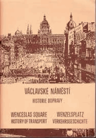 Václavské náměstí - historie dopravy. Wenceslas Square