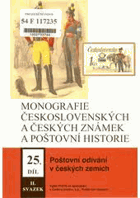 Poštovní odívání v českých zemích 2. Monografie československých a českých známek a ...