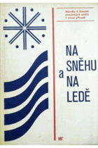 Na sněhu a na ledě