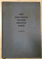 Nová konstrukční soustava dámských střihů