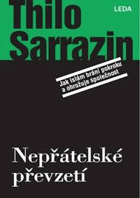 Nepřátelské převzetí - jak islám brání pokroku a ohrožuje společnost