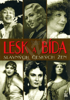 Lesk a bída slavných českých žen