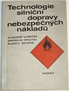 Technologie silniční dopravy nebezpečných nákladů