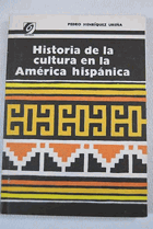 Historia de la cultura en la América hispánica