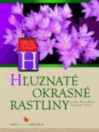 Hľuznaté okrasné rastliny. Abeceda slovenskej záhrady