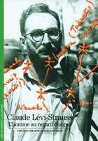 Claude Lévi-Strauss - L'homme au regard éloigné