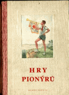 Hry pionýrů pro mladší i starší pionýry