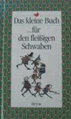 Das kleine Buch für den fleißigen Schwaben