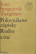 Poľovníkove zápisky, Rudin a iné