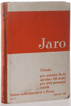 Jaro - čítanka pro městské školy národní. Díl IV pro pátý školní rok.