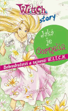 Jaká je Cornelia - dobrodružství a tajnosti W.I.T.C.H