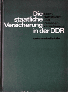 Die staatliche Versicherung in der DDR - Sach-, Haftpflicht-, und Personenversicherung