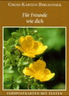 Für Freunde wie dich - 18 Farbpostkarten - Groh Karten-Bibliothek Nr.56