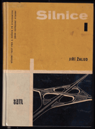Silnice 1. Učební text pro 3. roč. prům. škol staveb. - obor stavby dopravní