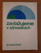 Zavlažujeme v záhradkách