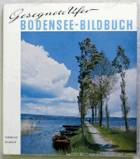 Gesegnete Ufer - Ein Bodensee Bildbuch