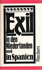 Exil in der Niederlanden und in Spanien