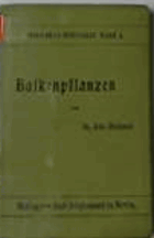Balkonpflanzen. Gartenbau-Bibliothek, Band IV.